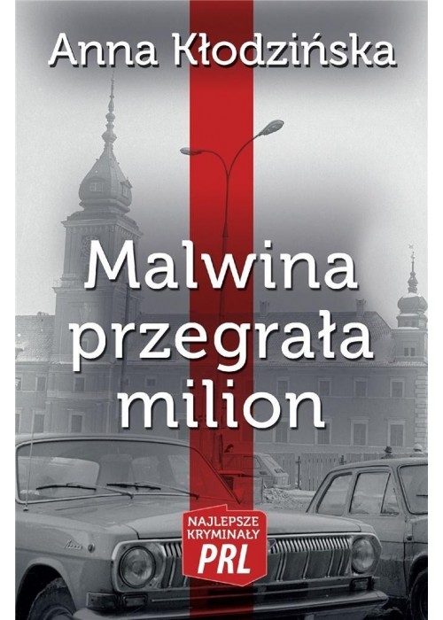 Najlepsze kryminały PRL. Malwina przegrała milion