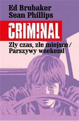 Criminal T.4 Zły czas, złe miejsce/Parszywy..