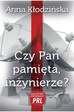 Najlepsze kryminały PRL. Czy Pan pamięta, inż.?