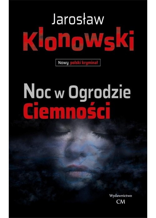 Noc w Ogrodzie Ciemności