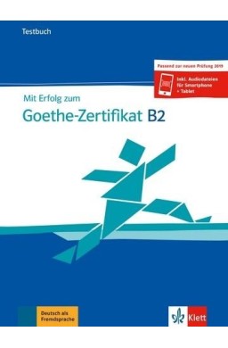 Mit Erfolg zum Goethe-Zertifikat B2 TB LEKTORKLETT