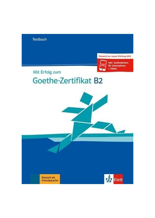 Mit Erfolg zum Goethe-Zertifikat B2 TB LEKTORKLETT