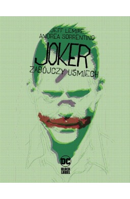 Joker. Zabójczy uśmiech