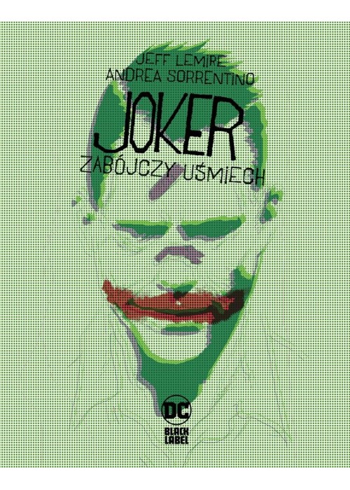 Joker. Zabójczy uśmiech