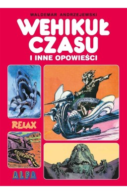 Wehikuł czasu i inne opowieści