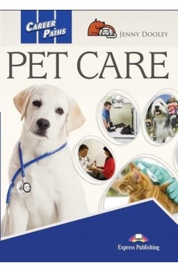 Career Paths: Pet Care SB + DigiBook