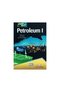 Career Paths: Petroleum 1 SB EXPRESS PUBLISHING