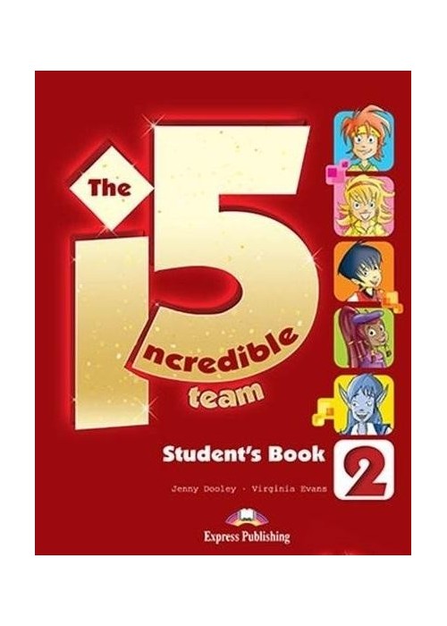 The Incredible 5 Team 2 Student's Book