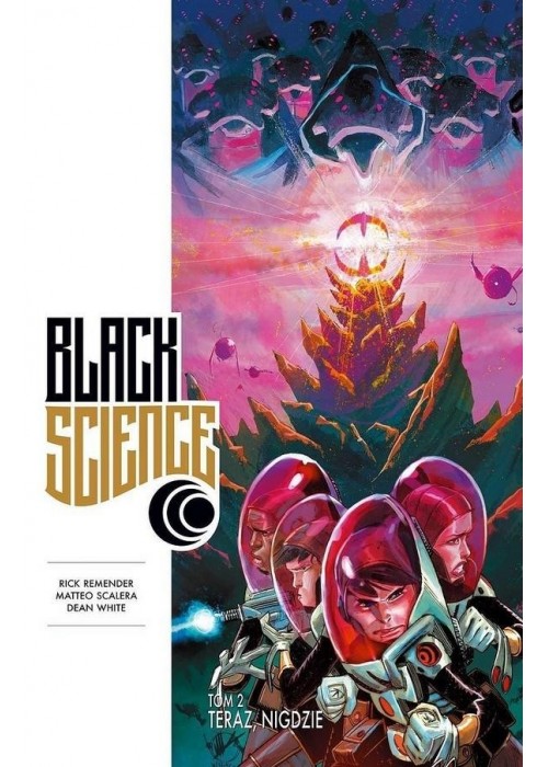 Black Science T.2 Teraz, nigdzie