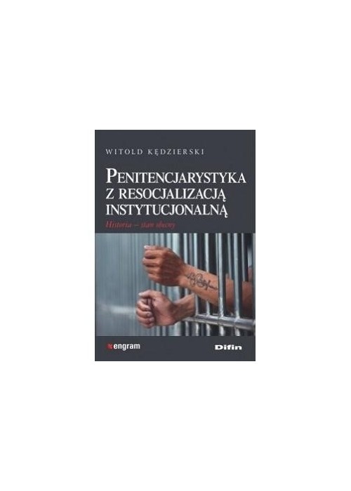 Penitencjarystyka z resocjalizacją instytucjonalną