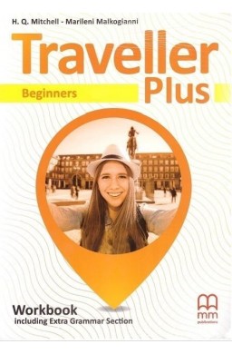 Traveller Plus Beginners A1 WB MM PUBLICATIONS