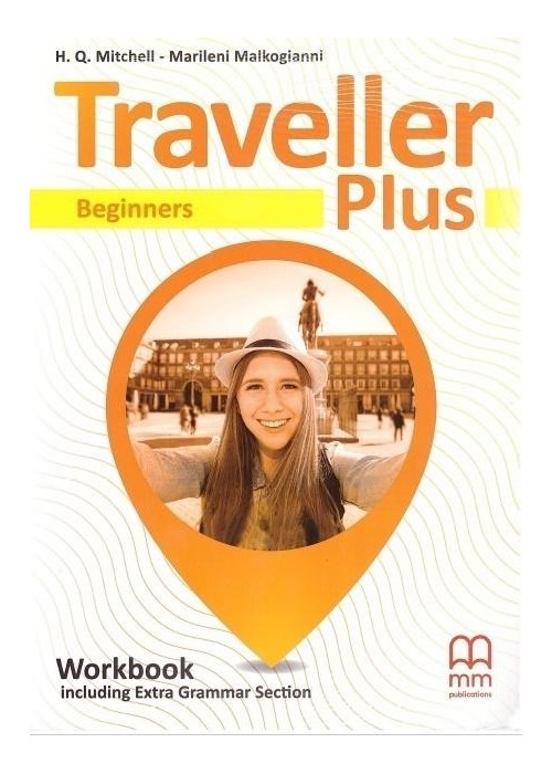 Traveller Plus Beginners A1 WB MM PUBLICATIONS