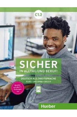 Sicher in Alltag und Beruf! C1.2 KB + AB HUEBER