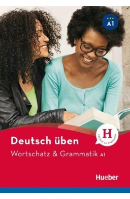 Wortschatz & Grammatik A1 Neu HUEBER