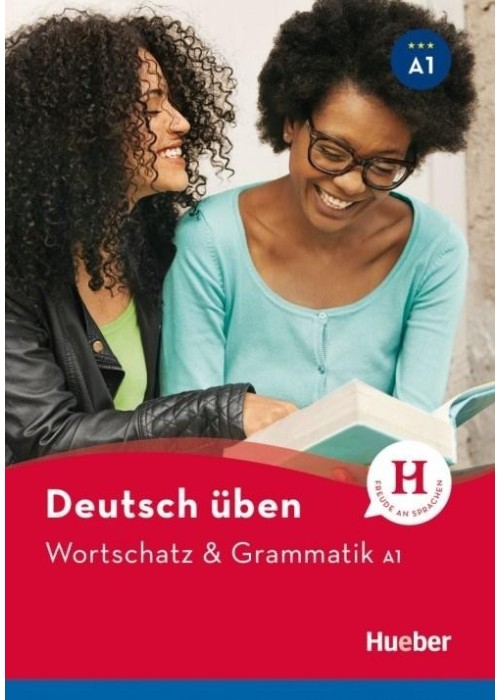 Wortschatz & Grammatik A1 Neu HUEBER