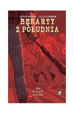 Bękarty z Południa T.1 Był to facet, co się zowie