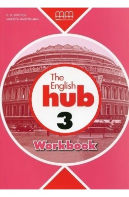 The English Hub 3 B1 WB MM PUBLICATIONS