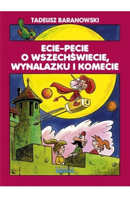 Ecie-Pecie o wszechświecie, wynalazku i komecie