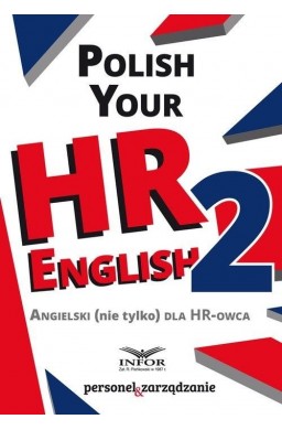 Polish your HR English 2. Angielski (nie) tylko...