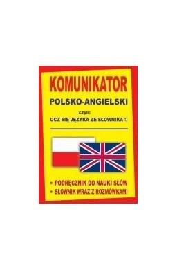 Komunikator polsko-angielski. Ucz się ze słownika