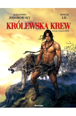 Królewska Krew T.3 Wilki i Królowie