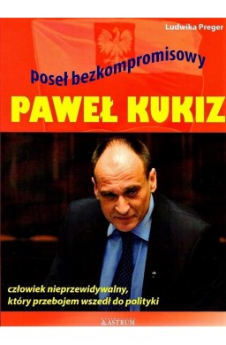 Paweł Kukiz. Poseł bezkompromisowy