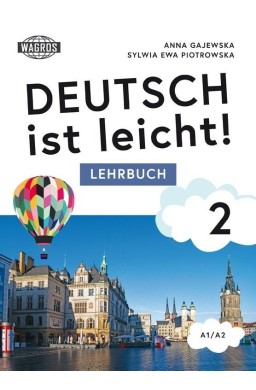 Deutsch ist leicht 2 Lehrbuch A1/A2