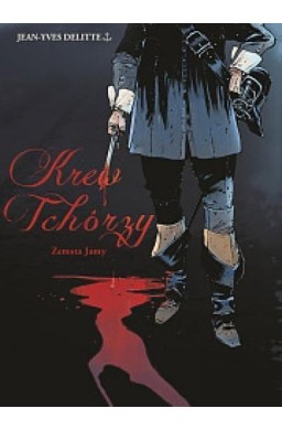 Krew Tchórzy T.1 Zemsta Jamy