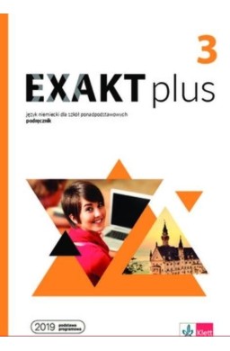 Exakt plus 3 Podręcznik LEKTORKLETT