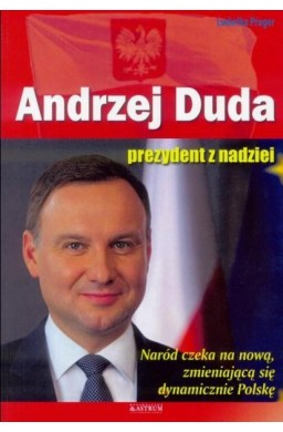 Andrzej Duda. Prezydent z nadziei w.2016