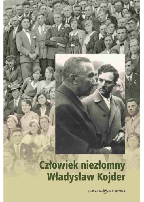 Człowiek niezłomny Władysław Kojder