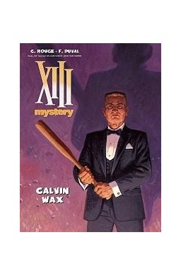 XIII Mystery T.10 Calvin Wax