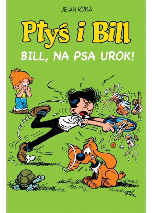 Ptyś i Bill T.6 Bill, na psa urok!