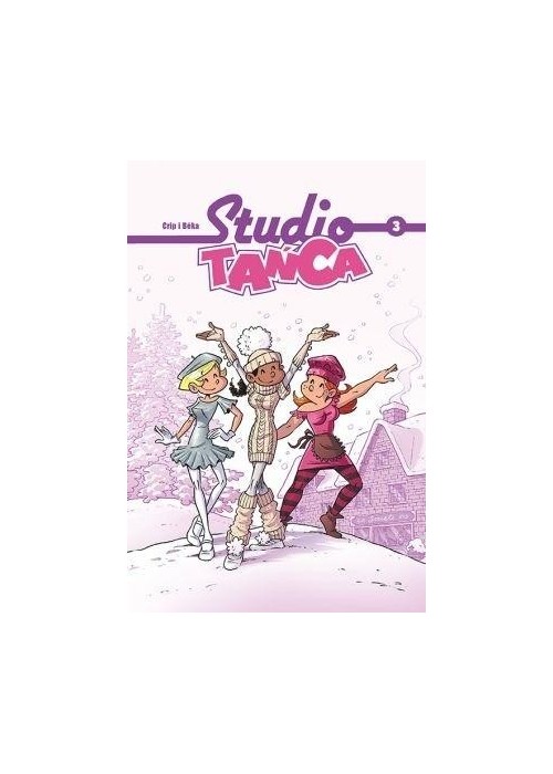 Komiksy są super! Studio Tańca T.3