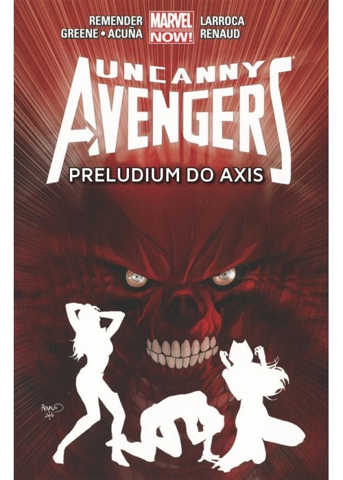 Uncanny Avengers. T.5 Preludium do Axis