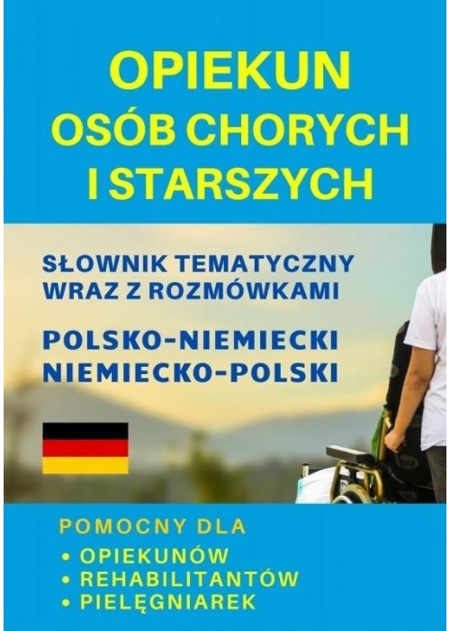 Opiekun osób chorych i starszych Słownik niemiecki