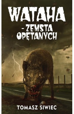 Wataha T.2 Zemsta Opętanych