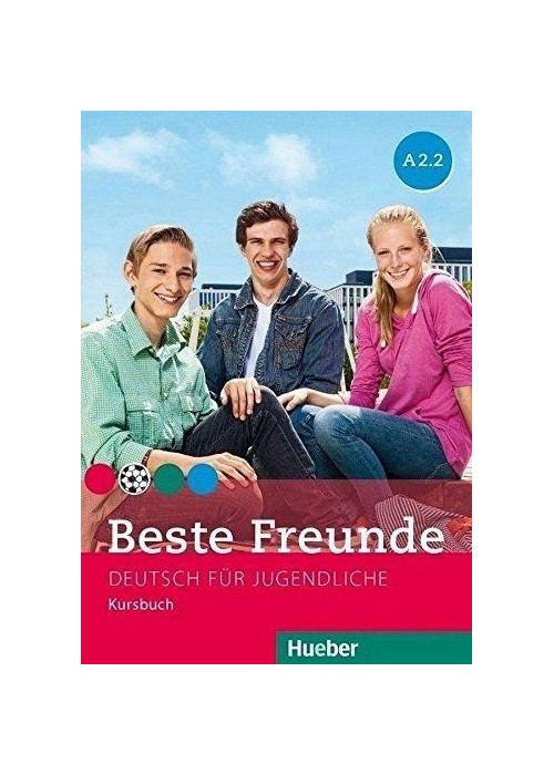 Beste Freunde A2.2 KB wersja niemiecka HUEBER