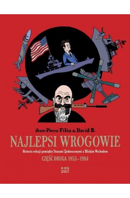 Najlepsi wrogowie cz.II 1953-1984