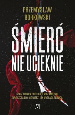 Śmierć nie ucieknie