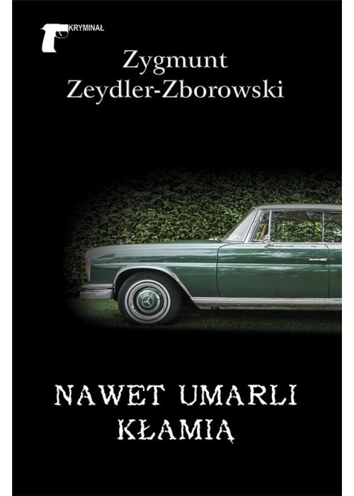 Nawet umarli kłamią