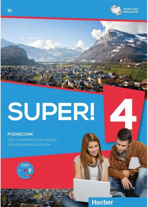 Super! 4 Podręcznik wieloletni B1 + CD HUEBER