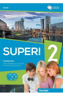 Super! 2 Podręcznik wieloletni A1+A2 + CD HUEBER