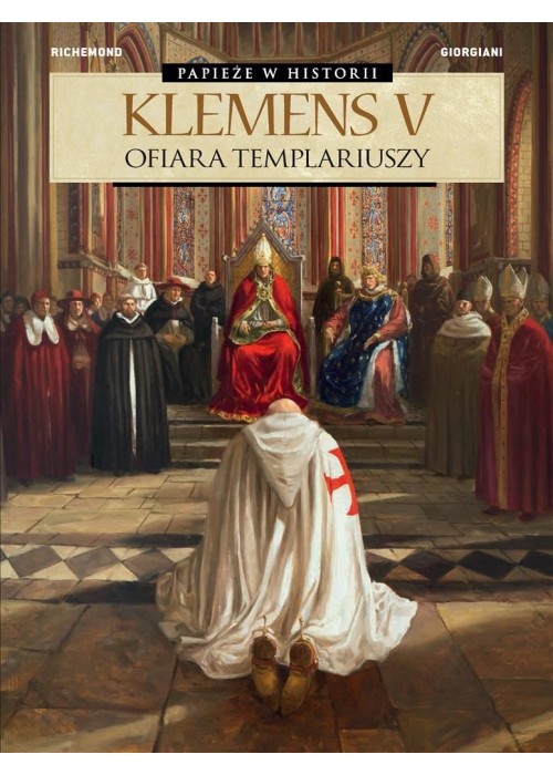 Klemens V. Ofiara templariuszy