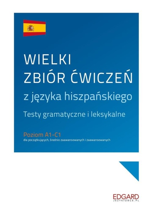 Wielki zbiór ćwiczeń z języka hiszpańskiego