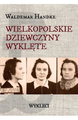 Wielkopolskie Dziewczyny Wyklęte