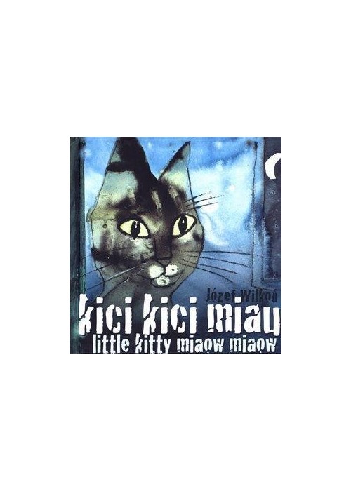 Kici, kici, miau. Little kitty miaow, miaow