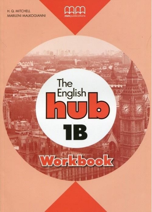 The English Hub 1B A1.2 WB MM PUBLICATIONS