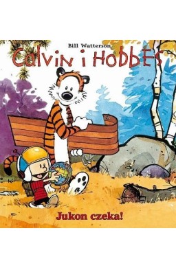 Calvin i Hobbes T.3 Jukon czeka