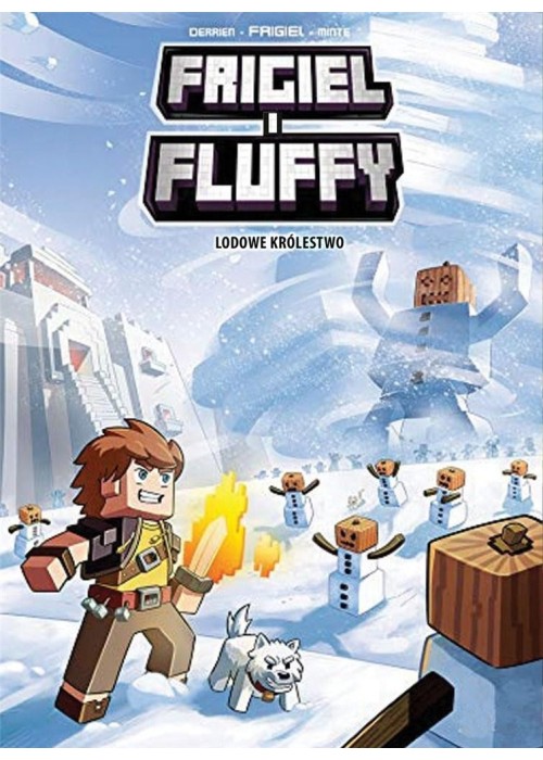 Frigiel i Fluffy T.4 Lodowe królewstwo